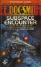 [Subspace 02] • Subspace Encounter